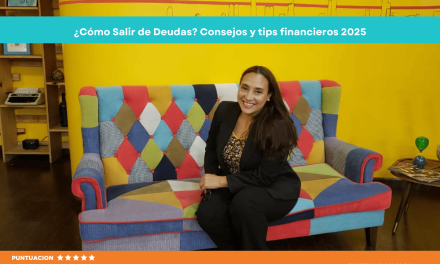 ¿Cómo Salir de Deudas? Consejos y tips financieros 2025
