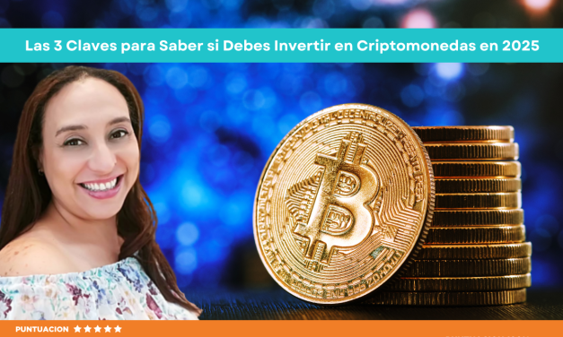 Las 3 Claves para Saber si Debes Invertir en Criptomonedas en 2025