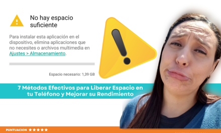 7 Métodos Efectivos para Liberar Espacio en tu Teléfono y Mejorar su Rendimiento