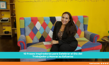 10 Frases Inspiradoras para Celebrar el Día del Trabajador y Honrar su Esfuerzo
