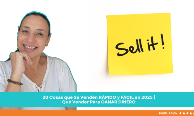 20 Cosas que Se Venden RÁPIDO y FÁCIL en 2025 | Qué Vender Para GANAR DINERO